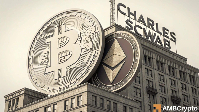 Why $12T Charles Schwab’s Bitcoin, Ethereum bet signals next phase of crypto adoption!